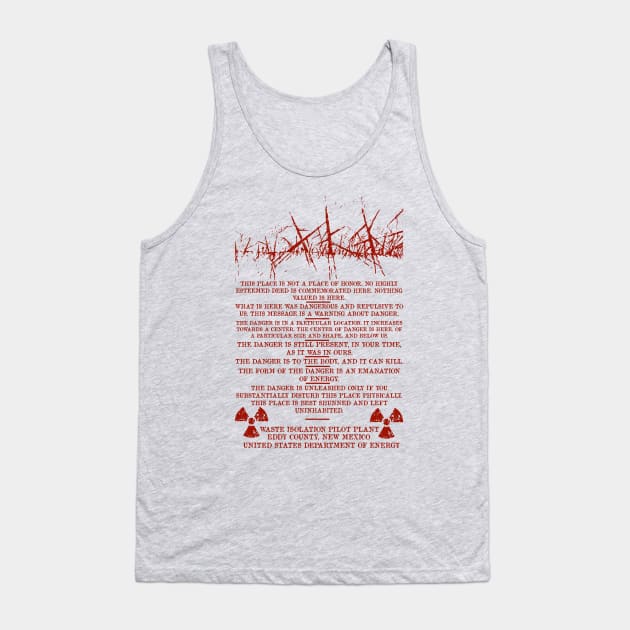 This Is Not A Place Of Honor - Waste Isolation Pilot Plant, Nuclear Waste, Radiation, Apocalypse, Meme Tank Top by SpaceDogLaika